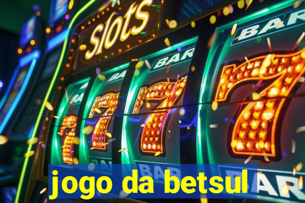 jogo da betsul